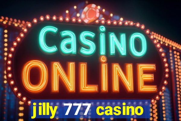 jilly 777 casino